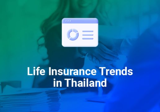 Mobile and Self-service: Life Insurance Trends in Thailand